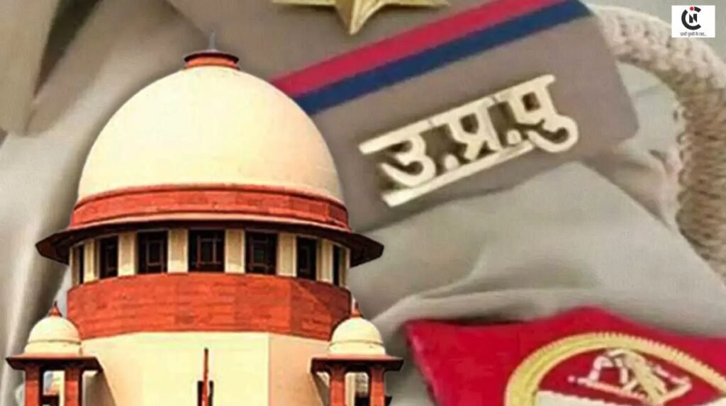 Supreme Court Reprimands UP Police